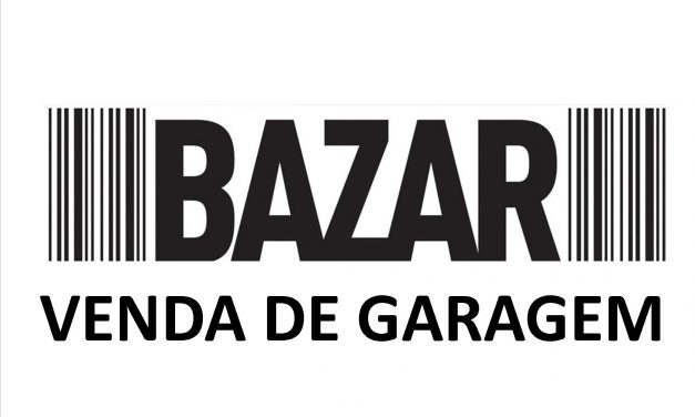 Bazar / Venda de Garagem – 4 de Maio – Sábado