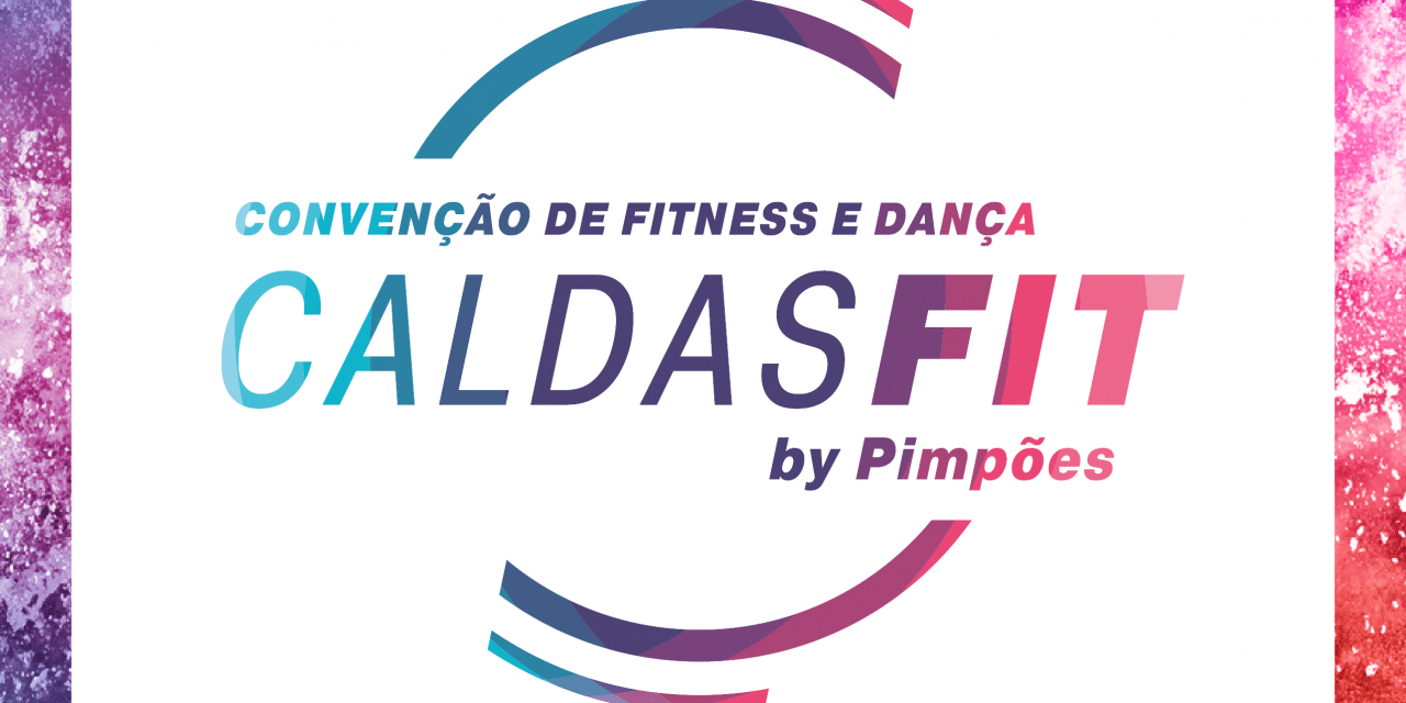 Pimpões organizam 1ª Convenção de Fitness e Dança das Caldas da Rainha